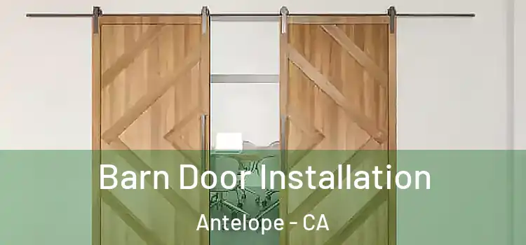 Barn Door Installation Antelope - CA