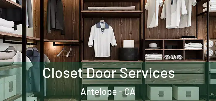  Closet Door Services Antelope - CA