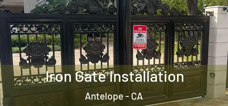  Iron Gate Installation Antelope - CA
