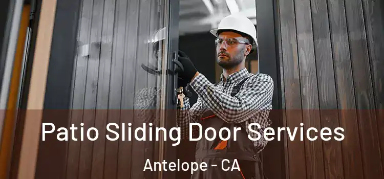 Patio Sliding Door Services Antelope - CA