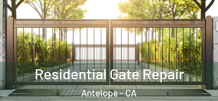 Residential Gate Repair Antelope - CA